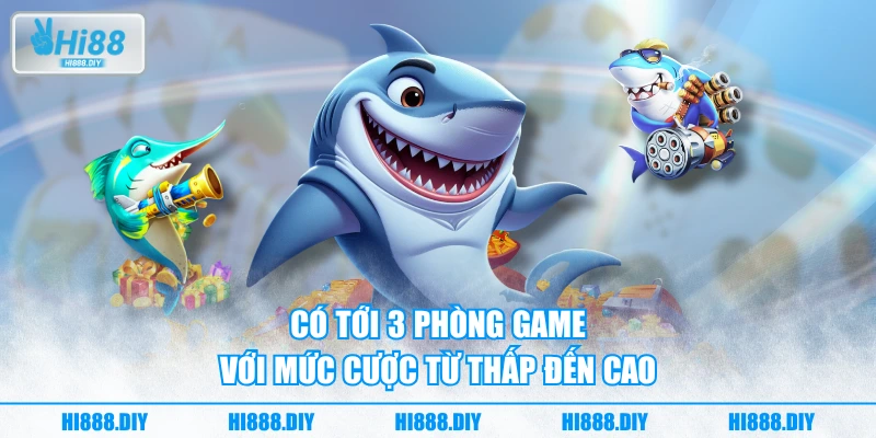 Có tới 3 phòng game với mức cược từ thấp đến cao Có tới 3 phòng game với mức cược từ thấp đến cao