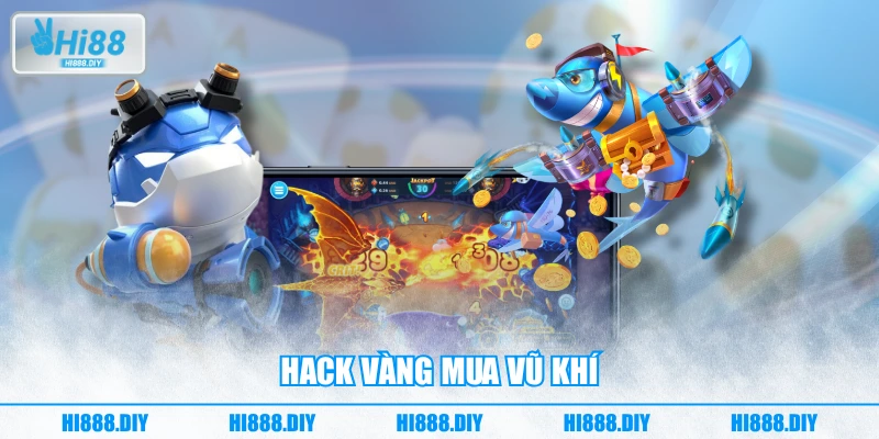 Hack vàng mua vũ khí