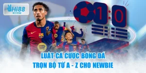 Luật Cá Cược Bóng Đá - Trọn Bộ Từ A - Z Cho Newbie