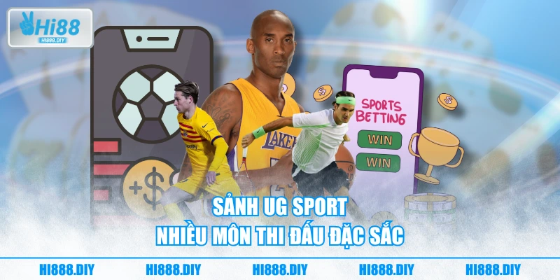Sảnh UG SPORT nhiều môn thi đấu đặc sắc Sảnh UG SPORT nhiều môn thi đấu đặc sắc